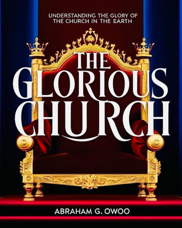 The Glorious Church